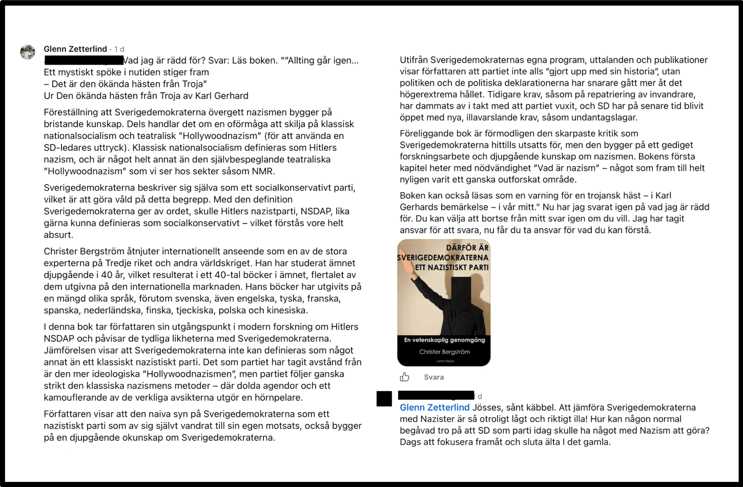 Ett längre svar från Glenn Zetterlind i kommentarsfältet, där han påstår att Sverigedemokraterna är nazister. Foto: Skärmdump.&nbsp;