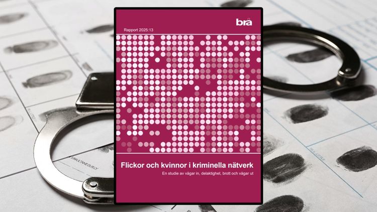 Brå: 10 000 tjejer del av kriminella nätverk – hälften har utländsk bakgrund