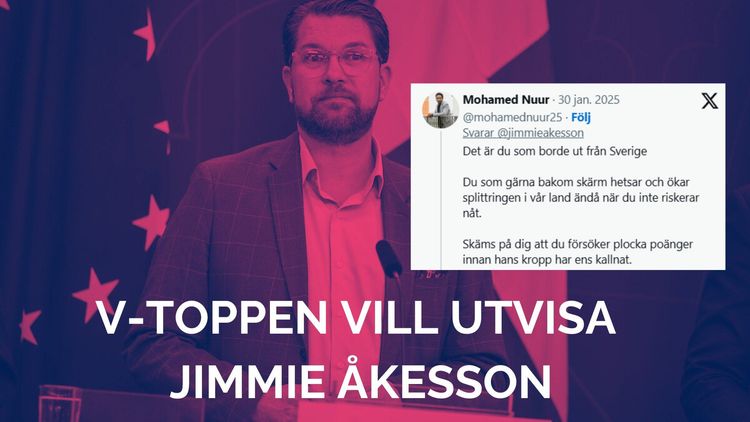 Mohamed Nuur (V) vill utvisa Jimmie Åkesson efter kritik mot mordhyllande muslimer