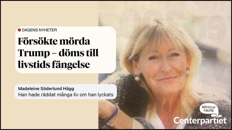 Centerpartist om mordförsöket på Trump: "Hade räddat många liv om han lyckats"